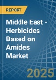 Middle East - Herbicides Based on Amides - Market Analysis, Forecast, Size, Trends and Insights- Product Image