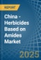 China - Herbicides Based on Amides - Market Analysis, Forecast, Size, Trends and Insights - Product Thumbnail Image