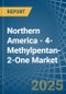 Northern America - 4-Methylpentan-2-One (Methyl Isobutyl Ketone) - Market Analysis, Forecast, Size, Trends and Insights - Product Image