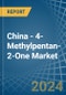 China - 4-Methylpentan-2-One (Methyl Isobutyl Ketone) - Market Analysis, Forecast, Size, Trends and Insights - Product Image
