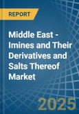 Middle East - Imines and Their Derivatives and Salts Thereof - Market Analysis, Forecast, Size, Trends and Insights- Product Image