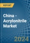 China - Acrylonitrile - Market Analysis, Forecast, Size, Trends and Insights - Product Thumbnail Image
