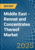 Middle East - Rennet and Concentrates Thereof - Market Analysis, Forecast, Size, Trends and Insights- Product Image