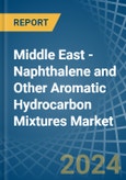 Middle East - Naphthalene and Other Aromatic Hydrocarbon Mixtures - Market Analysis, Forecast, Size, Trends and Insights- Product Image