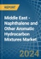 Middle East - Naphthalene and Other Aromatic Hydrocarbon Mixtures - Market Analysis, Forecast, Size, Trends and Insights - Product Thumbnail Image