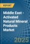 Middle East - Activated Natural Mineral Products - Market Analysis, Forecast, Size, Trends and Insights - Product Image