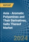 Asia - Aromatic Polyamines and Their Derivatives, Salts Thereof - Market Analysis, Forecast, Size, Trends and Insights - Product Image