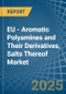 EU - Aromatic Polyamines and Their Derivatives, Salts Thereof - Market Analysis, Forecast, Size, Trends and Insights - Product Image