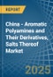 China - Aromatic Polyamines and Their Derivatives, Salts Thereof - Market Analysis, Forecast, Size, Trends and Insights - Product Thumbnail Image