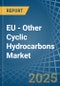 EU - Other Cyclic Hydrocarbons - Market Analysis, Forecast, Size, Trends and Insights - Product Thumbnail Image