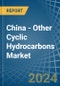 China - Other Cyclic Hydrocarbons - Market Analysis, Forecast, Size, Trends and Insights - Product Thumbnail Image