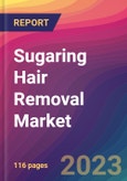 Sugaring Hair Removal Market Size, Market Share, Application Analysis, Regional Outlook, Growth Trends, Key Players, Competitive Strategies and Forecasts - 2023 to 2031- Product Image