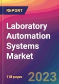 Laboratory Automation Systems Market Size, Market Share, Application Analysis, Regional Outlook, Growth Trends, Key Players, Competitive Strategies and Forecasts - 2023 to 2031- Product Image