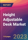 Height Adjustable Desk Market Size, Market Share, Application Analysis, Regional Outlook, Growth Trends, Key Players, Competitive Strategies and Forecasts - 2023 to 2031- Product Image
