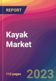 Kayak Market Size, Market Share, Application Analysis, Regional Outlook, Growth Trends, Key Players, Competitive Strategies and Forecasts - 2023 to 2031- Product Image