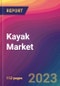 Kayak Market Size, Market Share, Application Analysis, Regional Outlook, Growth Trends, Key Players, Competitive Strategies and Forecasts - 2023 to 2031 - Product Image