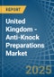 United Kingdom - Anti-Knock Preparations - Market Analysis, Forecast, Size, Trends and Insights - Product Thumbnail Image