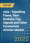 Asia - Signalling Flares, Rain Rockets, Fog Signals and Other Pyrotechnic Articles - Market Analysis, Forecast, Size, Trends and Insights - Product Image