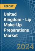 United Kingdom - Lip Make-Up Preparations - Market Analysis, Forecast, Size, Trends and Insights- Product Image