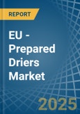 EU - Prepared Driers - Market Analysis, Forecast, Size, Trends and Insights- Product Image