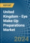 United Kingdom - Eye Make-Up Preparations - Market Analysis, Forecast, Size, Trends and Insights - Product Image
