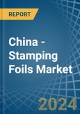 China - Stamping Foils - Market Analysis, Forecast, Size, Trends and Insights- Product Image