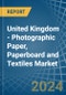 United Kingdom - Photographic Paper, Paperboard and Textiles - Market Analysis, Forecast, Size, Trends and Insights - Product Thumbnail Image