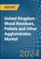 United Kingdom - Wood Residues, Pellets and Other Agglomerates - Market Analysis, Forecast, Size, Trends and Insights - Product Thumbnail Image