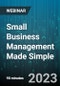 Small Business Management Made Simple: Tools, Tips & Techniques for Successful Business Management - Webinar (Recorded) - Product Image