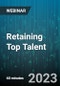 Retaining Top Talent - Webinar (Recorded) - Product Image