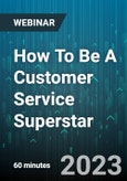 How To Be A Customer Service Superstar - Webinar (Recorded)- Product Image
