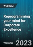 Reprogramming your mind for Corporate Excellence - Webinar (Recorded)- Product Image