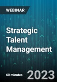 Strategic Talent Management: Functions, Systems and Analytics - Webinar (Recorded)- Product Image