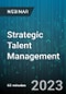 Strategic Talent Management: Functions, Systems and Analytics - Webinar (Recorded) - Product Thumbnail Image