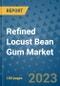 Refined Locust Bean Gum Market Size, Share, Trends, Outlook to 2030- Analysis of Industry Dynamics, Growth Strategies, Companies, Types, Applications, and Countries Report - Product Image