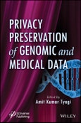 Privacy Preservation of Genomic and Medical Data. Edition No. 1- Product Image