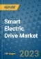 Smart Electric Drive Market Size, Share, Trends, Outlook to 2030- Analysis of Industry Dynamics, Growth Strategies, Companies, Types, Applications, and Countries Report - Product Image