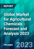 Global Market for Agricultural Chemicals - Forecast and Analysis 2023- Product Image