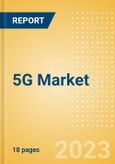 5G Market Demand and Service Revenue Forecast by Regional Trends, 2023-2028- Product Image