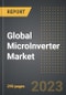 Global MicroInverter Market (2023 Edition): Analysis By Value and Volume, Product (Single-phase, Three-phase), Connectivity (On-grid, Off-grid), Power Rating, End-user, By Region, By Country: Market Insights and Forecast (2019-2029) - Product Image