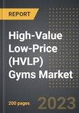 High-Value Low-Price (HVLP) Gyms Market (2023 Edition): Regional and Country Analysis By Value and Volume (Number of HVLP Gyms, Membership), Brand Share, Cost, Service Type, Ownership: Market Insights and Forecast (2019-2029)- Product Image