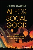 AI for Social Good. Using Artificial Intelligence to Save the World. Edition No. 1- Product Image
