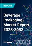 Beverage Packaging Market Report 2023-2033- Product Image