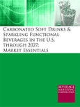 Carbonated Soft Drinks & Sparkling Functional Beverages in the U.S. through 2027: Market Essentials- Product Image