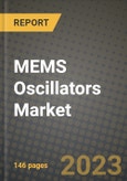 MEMS Oscillators Market Outlook Report - Industry Size, Trends, Insights, Market Share, Competition, Opportunities, and Growth Forecasts by Segments, 2022 to 2030- Product Image
