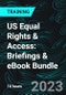 US Equal Rights & Access: Briefings & eBook Bundle (Recorded) - Product Image