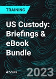 US Custody: Briefings & eBook Bundle (Recorded)- Product Image