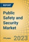 Public Safety and Security Market by Offering, Technology, Application, End Use, and Geography - Global Forecast to 2030 - Product Image