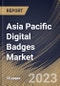 Asia Pacific Digital Badges Market Size, Share & Industry Trends Analysis Report By Type, By Offering (Platform, and Services), By End User (Academic, Corporate, Government, Non-profit Organizations), By Country and Growth Forecast, 2023 - 2030 - Product Thumbnail Image