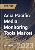 Asia Pacific Media Monitoring Tools Market Size, Share & Industry Trends Analysis Report By Component (Software, and Services), By Deployment Type, By Enterprise Size, By Application, By Vertical, By Country and Growth Forecast, 2023 - 2030- Product Image